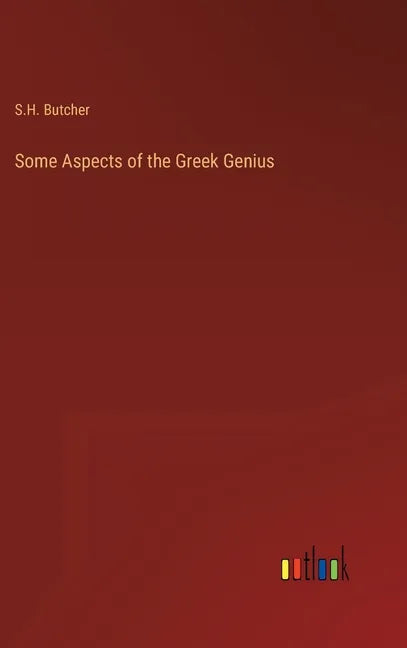 Some Aspects of the Greek Genius - Hardcover