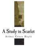 A Study in Scarlet: A Sherlock Holmes Mystery - Paperback