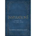 Inspirations: Poems of Life and Love - Hardcover