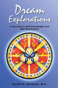 Dream Explorations: A Journey in Self-Knowledge and Self-Realization - Paperback