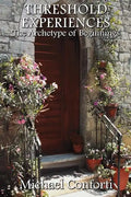 Threshold Experiences: The Archetype of Beginnings - Paperback