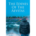 The Eddies Of The Aevitas - Paperback
