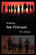 Dreaming Sam Peckinpah - Paperback