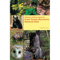 A Natural History Guide to Great Smoky Mountains National Park - Paperback