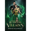Ruthless Villains - Hardcover