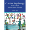 Criminal Psychology in Action: A Project Based Approach - Paperback