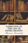 Narrative of the Life of Moses Grandy - Paperback