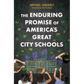 The Enduring Promise of America's Great City Schools - Paperback