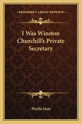 I Was Winston Churchill's Private Secretary - Paperback