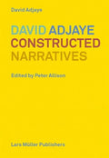 David Adjaye: Constructed Narratives - Paperback
