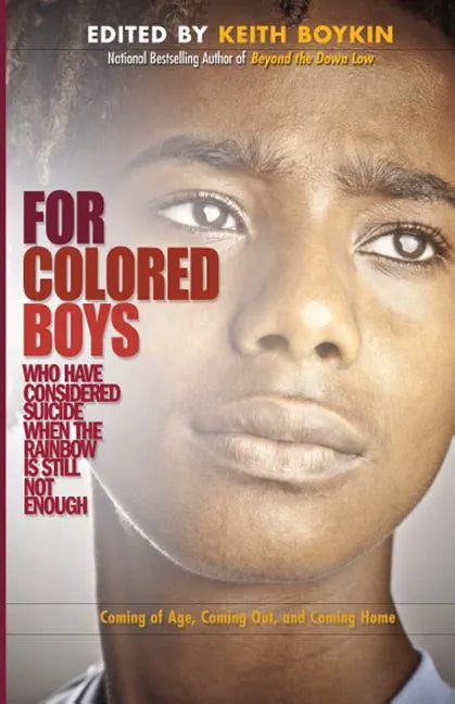 For Colored Boys Who Have Considered Suicide When the Rainbow Is Still Not Enough: Coming of Age, Coming Out, and Coming Home - Paperback