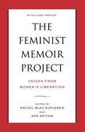 The Feminist Memoir Project: Voices from Women's Liberation - Paperback