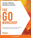 The Go Workshop: A New, Interactive Approach to Learning Go - Paperback