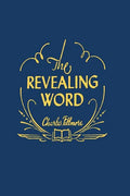 The Revealing Word: A Dictionary of Metaphysical Terms - Paperback