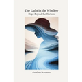 The Light in the Window: Hope Beyond the Horizon - Paperback