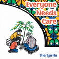 Everyone Needs Care - Paperback