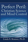 Perfect Peril: Christian Science and Mind Control - Paperback