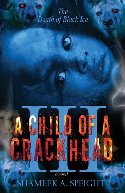 A Child OF A CrackHead III - Paperback