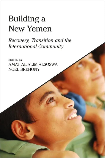 Building a New Yemen: Recovery, Transition and the International Community - Paperback