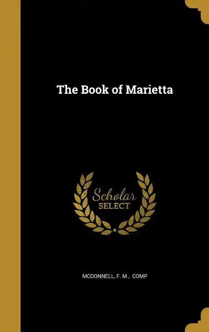 The Book of Marietta - Hardcover
