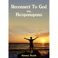 Reconnect to God with Ho'oponopono - Paperback