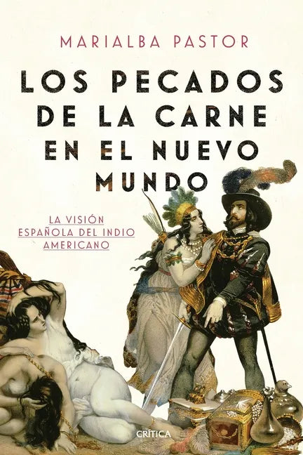 Los Pecados de la Carne En El Nuevo Mundo - Paperback