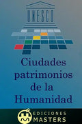 Ciudades patrimonio de la humanidad - Paperback