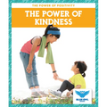 The Power of Kindness - Library Binding