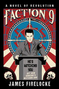 Faction 9: A Novel of Revolution - Paperback
