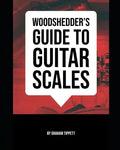 Woodshedder's Guide to Guitar Scales - Paperback