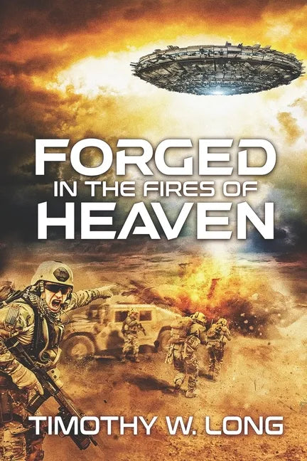 Forged in the Fires of Heaven: (A Marines in Space Science Fiction Novel) - Paperback