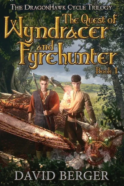The Quest of Wyndracer and Fyrehunter: Book 1 - Paperback