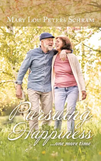 Pursuing Happiness: ...One More Time - Hardcover