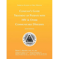 Clinician's Guide: Treatment of Patients with HIV & Other Communicable Diseases - Paperback