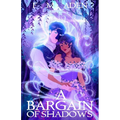 A Bargain of Shadows - Paperback