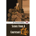Scenes From A Courtesan'S Life - Paperback