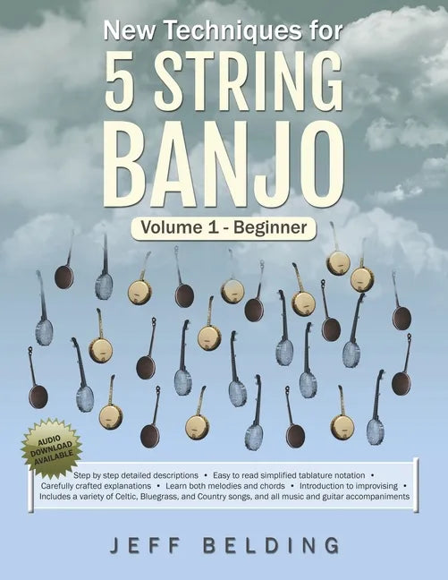 New Techniques for 5 String Banjo: Volume 1 Beginner - Paperback