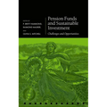 Pension Funds and Sustainable Investment: Challenges and Opportunities - Hardcover
