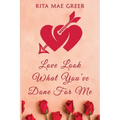 Love Look What You've Done For Me - Paperback