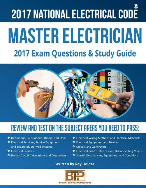 2017 Master Electrician Exam Questions and Study Guide - Paperback