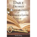 Daily Decrees & Declarations for Victorious Living - Paperback