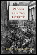 Popular Financial Delusions - Paperback