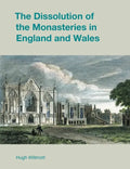 The Dissolution of the Monasteries in England and Wales - Paperback