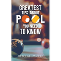 ? Greatest Tips About Pool You Need to Know - Paperback