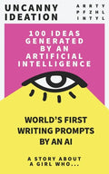 Uncanny Ideation: Best Seller Writing Prompts: A Story About A girl Who... - Paperback