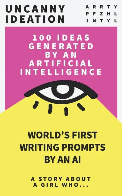 Uncanny Ideation: Best Seller Writing Prompts: A Story About A girl Who... - Paperback