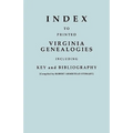 Index to Printed Virginia Genealogies, Including Key and Bibliography - Paperback
