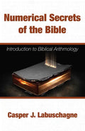 Numerical Secrets of the Bible - Paperback