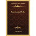 Zuni Origin Myths - Paperback
