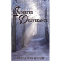 Indebted Deliverance - Paperback